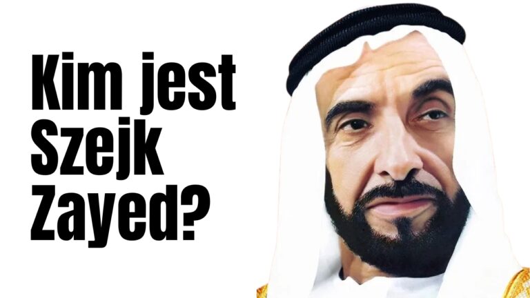 Kim jest Szejk Zayed?