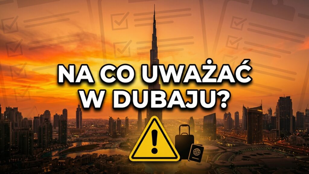 Na co uważać w Dubaju